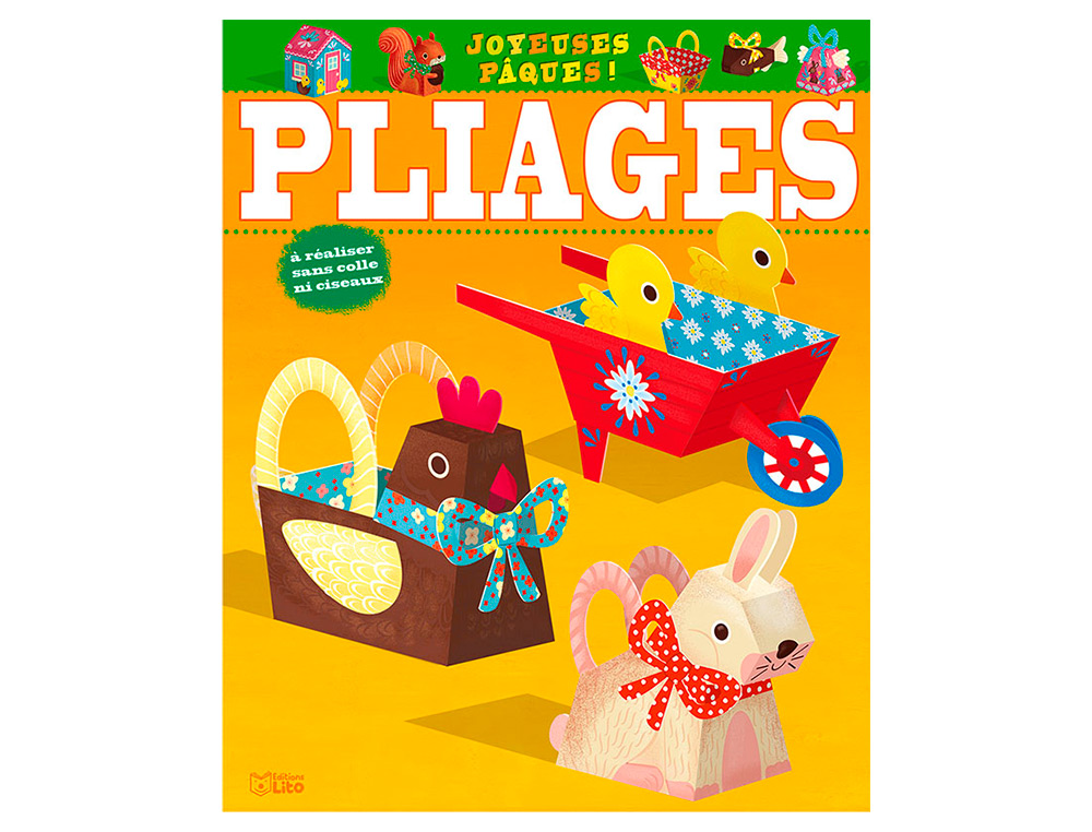 MES PREMIERES CREATIONS EN PLIAGE EDITIONS LITO MODELE JOYEUSES PAQUES 8 PLIAGES